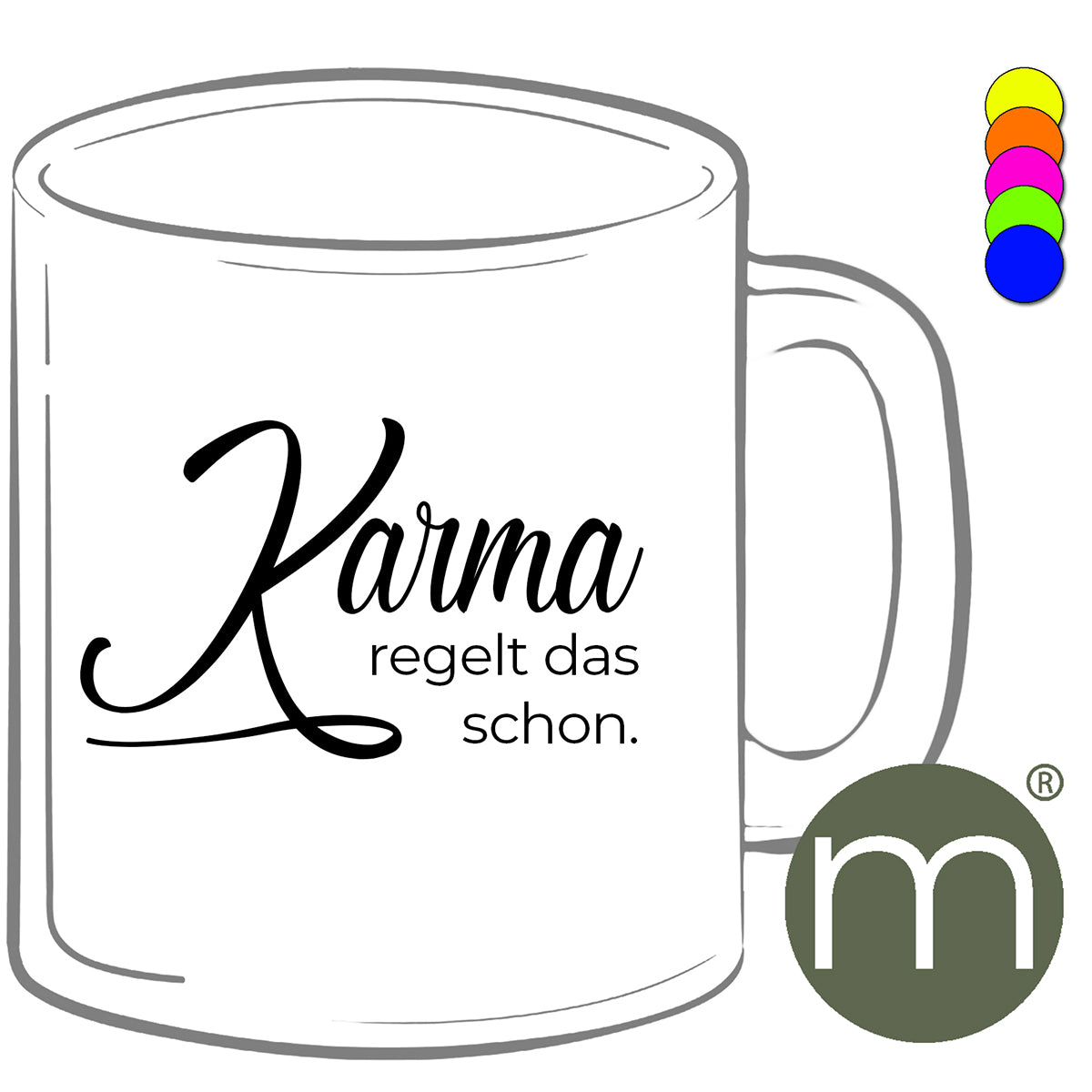 Tasse Neon #12232 - Karma...