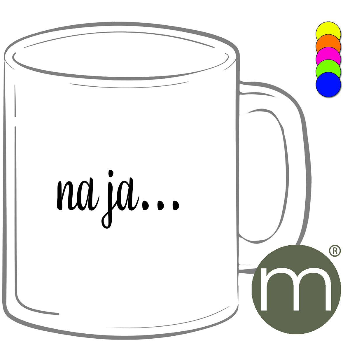Tasse Neon #12233 - na ja...