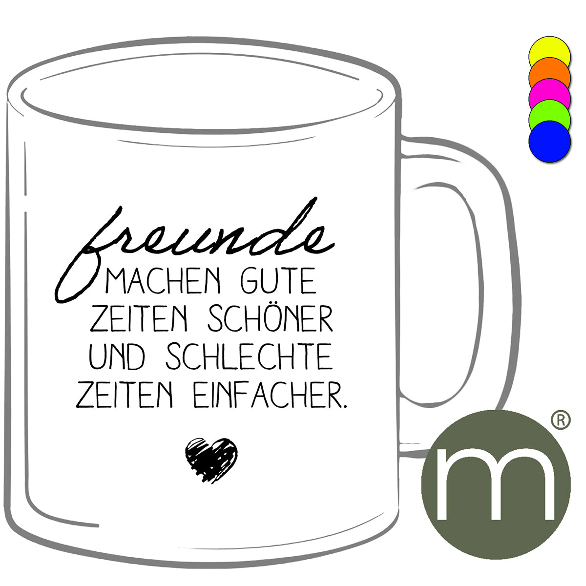 Tasse Neon #12238 - Freunde...