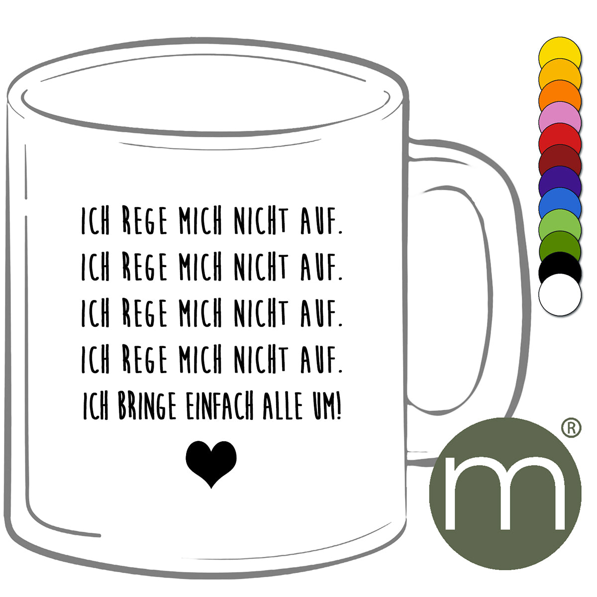 Tasse Klassik #11230 - Ich rege mich nicht auf...
