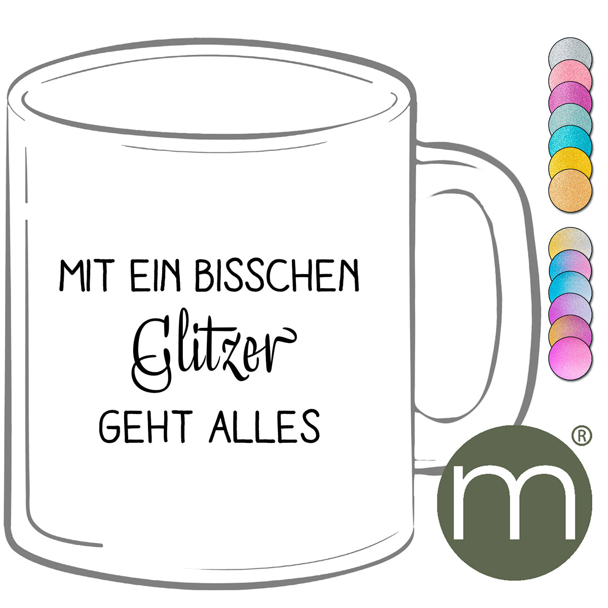 Tasse Glitzer #13101 - Mit ein bisschen Glitzer geht alles