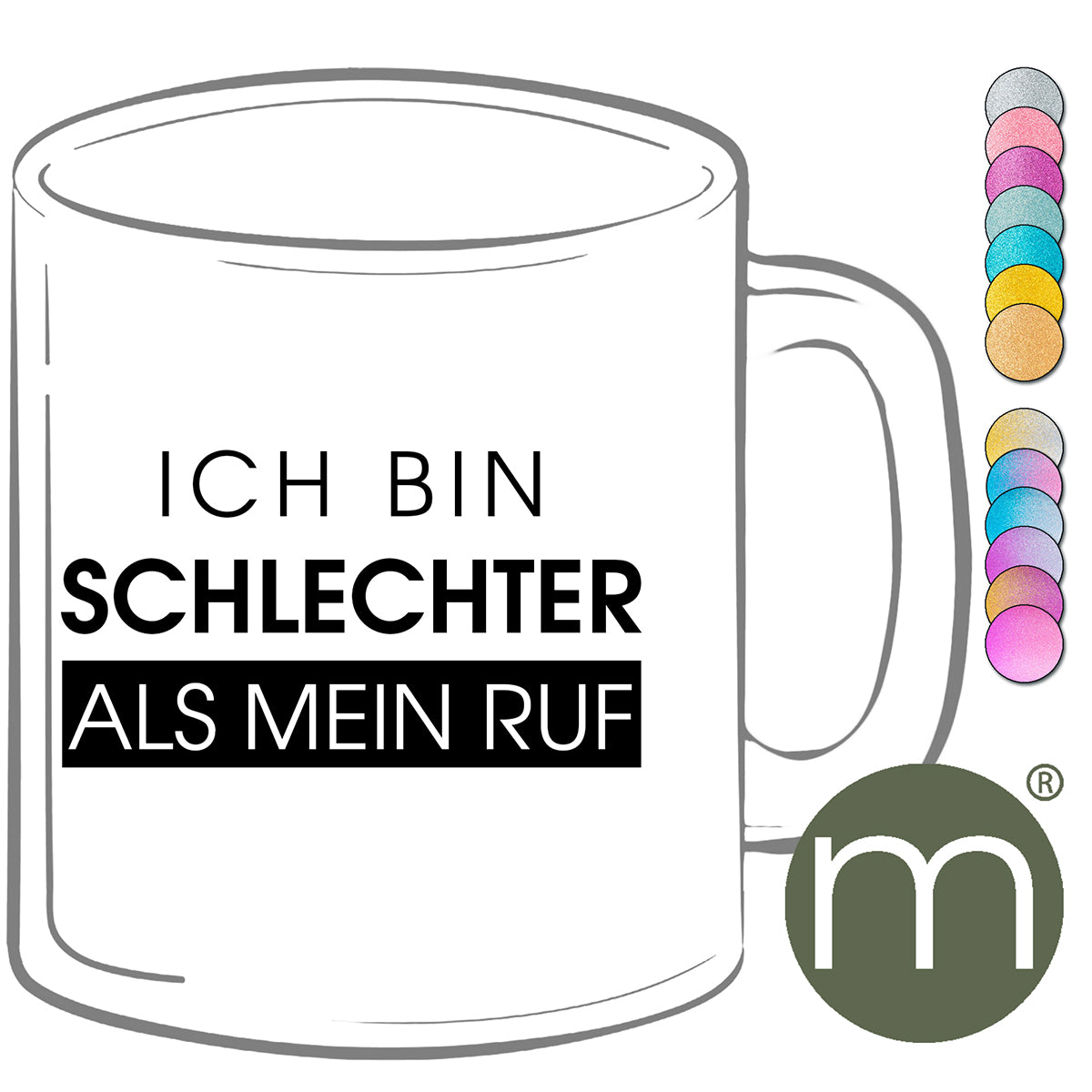 Tasse Glitzer #13231 - Ich bin schlechter als mein Ruf