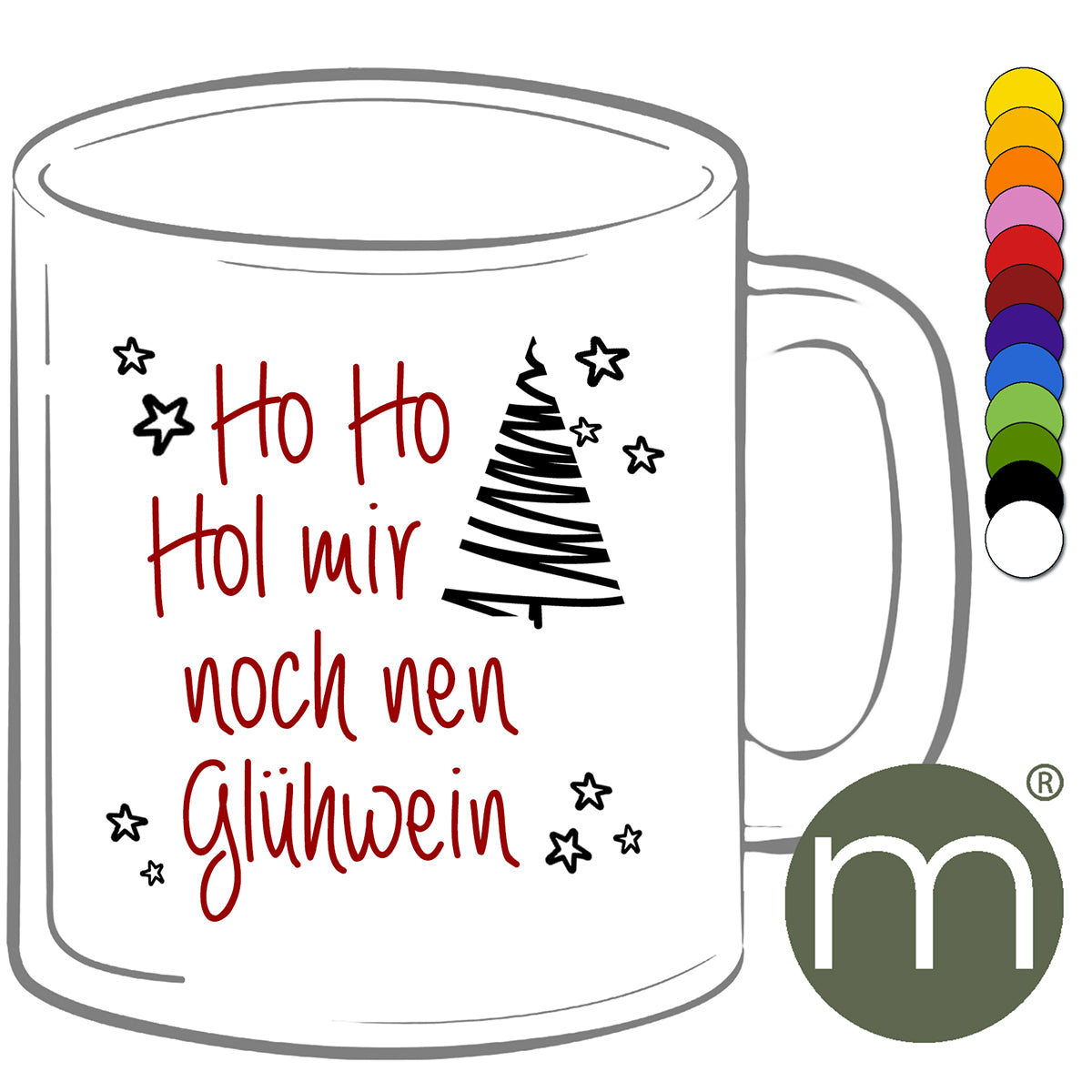 Tasse Klassik #11912 - Ho Ho Hol mir noch nen Glühwein