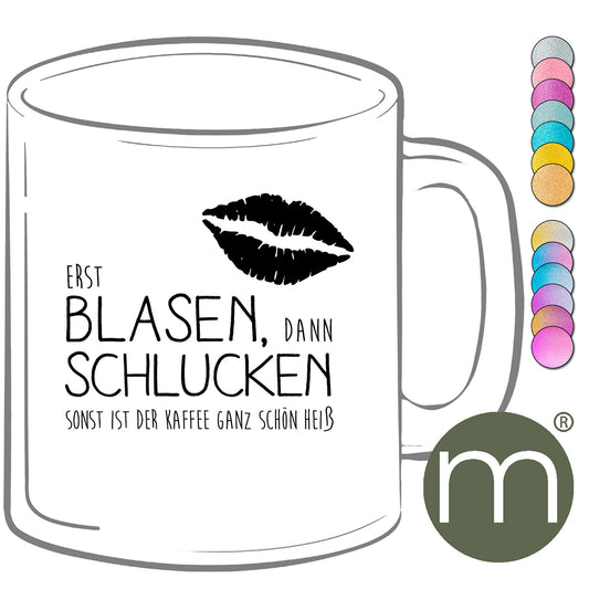 Tasse Glitzer #13279 - Erst blasen, dann schlucken...