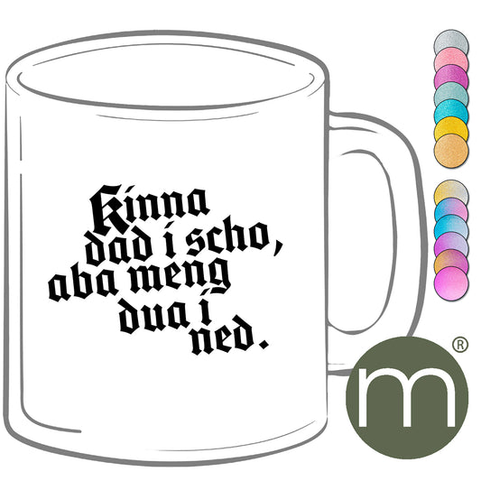 Tasse Glitzer #13401 - kinna dua i scho, aba meng dua i ned