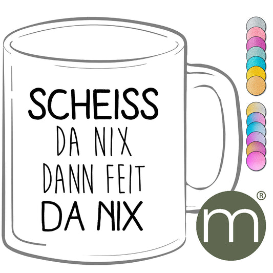 Tasse Glitzer #13407 - Scheiss da nix...